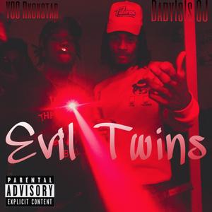 Evil Twins (feat. BabyIsIs CJ)