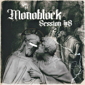 Monoblock Session #8