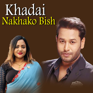 Khadai Nakhako Bish