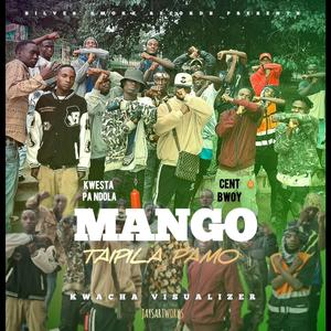 Mango Taipila Pamo (with Kwesta Pa Ndola)