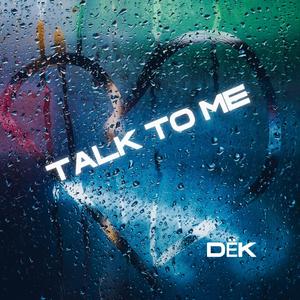 Talk To Me