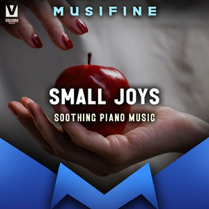 Small Joys (Soothing Piano Music)