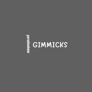 Gimmicks