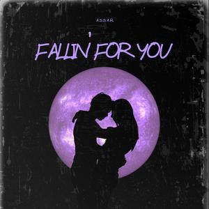 Fallin' For You