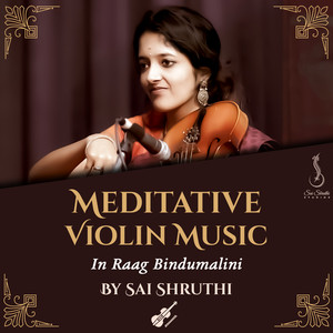 Meditative Violin Music - Raag Bindumalini
