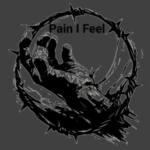 Pain I Feel