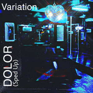 DOLOR (Sped Up)
