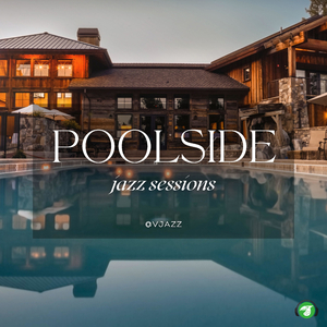 Sip Cocktails and Enjoy the Breeze by the Pool (Jazz Version)