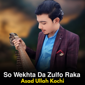 So Wekhta Da Zulfo Raka
