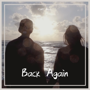 习谱予-Back Again（FOMY remix）