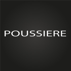 Poussiere