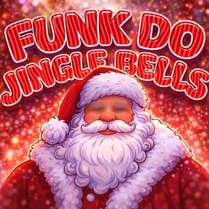 FUNK DO JINGLE BELLS (Slowed)