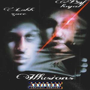 Illusions! (feat. Lahh zaeee)