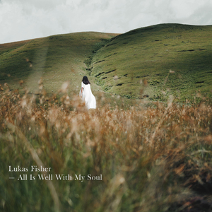 All Is Well With My Soul