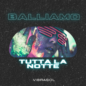 Balliamo Tutta La Notte