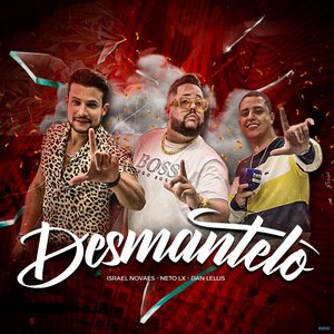 Desmantelo (feat. Israel Novaes & Dan Lellis)