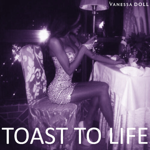 Toast To Life