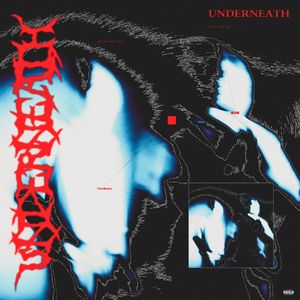 Underneath