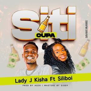 Siti (cupa) (feat. Lady J Kisha)