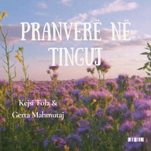 Pranverë në tinguj (Kejsi Tola & Gerta Mahmutaj)