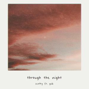through the night