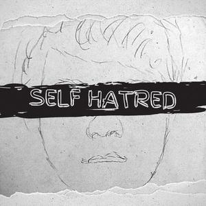 Self Hatred