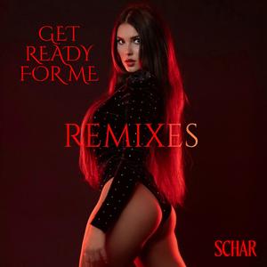 Get Ready For Me (SAI Remix)