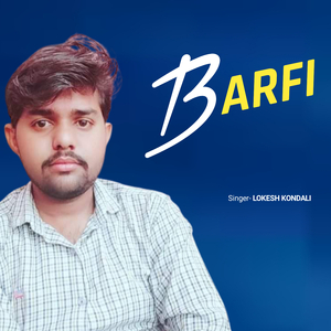 BARFI