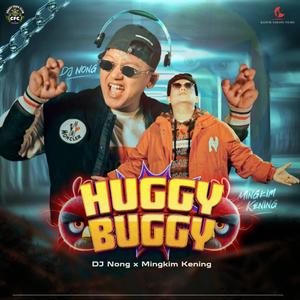 Huggy Buggy (feat. Mingkim Kening)