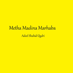 Metha Madina Marhaba