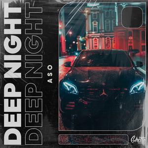 Deep Night