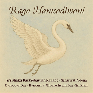 Raga Hamsadhwani (Live) [feat. Damodar Das & Ghanashyam Das]