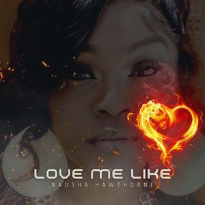 Love Me Like