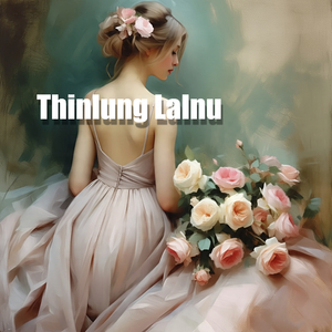 Thinlung Lalnu