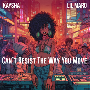 Can't Resist The Way You Move
