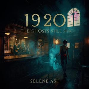 1920 (The Ghosts Still Sing).