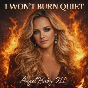 I Won't Burn Quiet