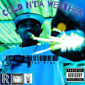 Cold N'da Weather (feat. Tha Genuis)