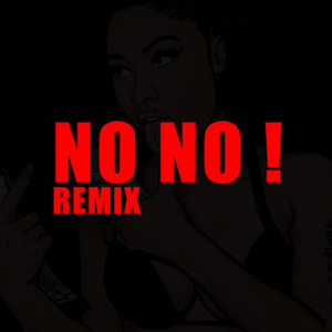 No No! (Remix)