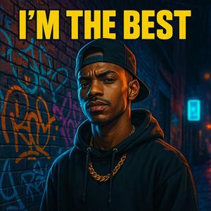 I'm The Best | Trap/Hip-hop (Official Audio)