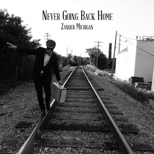 (I Ain't) Never Going Back Home