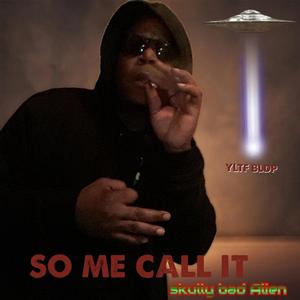 so me call it