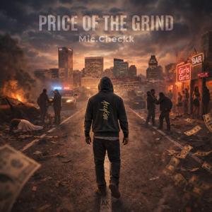 Price of The Grind (She Homeless)