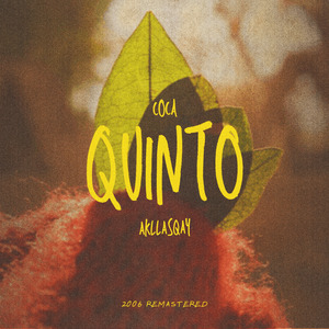 Coca Quinto Akllasqay (2006 Remastered)