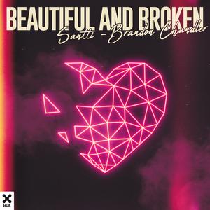 Beautiful And Broken