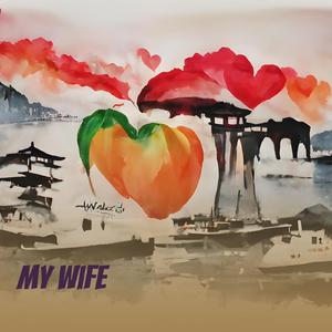 My wife (Remastered 2024)