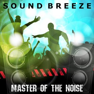 Master Of The Noise