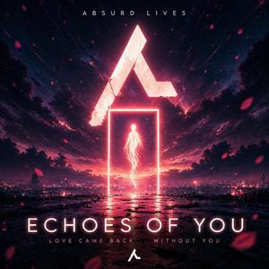 Echoes of You