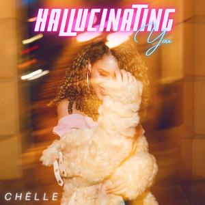 Hallucinating You