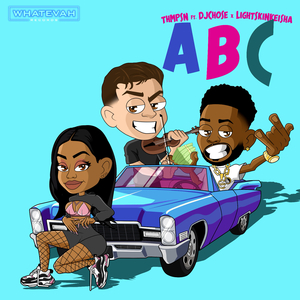 ABC (feat. DJ Chose & LightSkinKeisha)